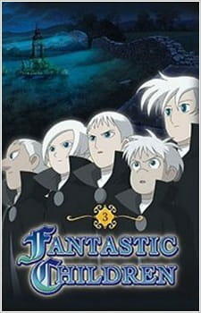 Fantastic Children: Befort no Kodomo-tachi no Sonogo постер