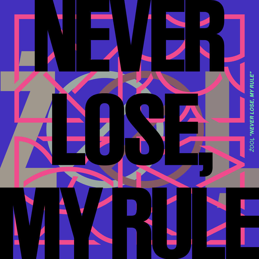 Never Lose, My Rule постер