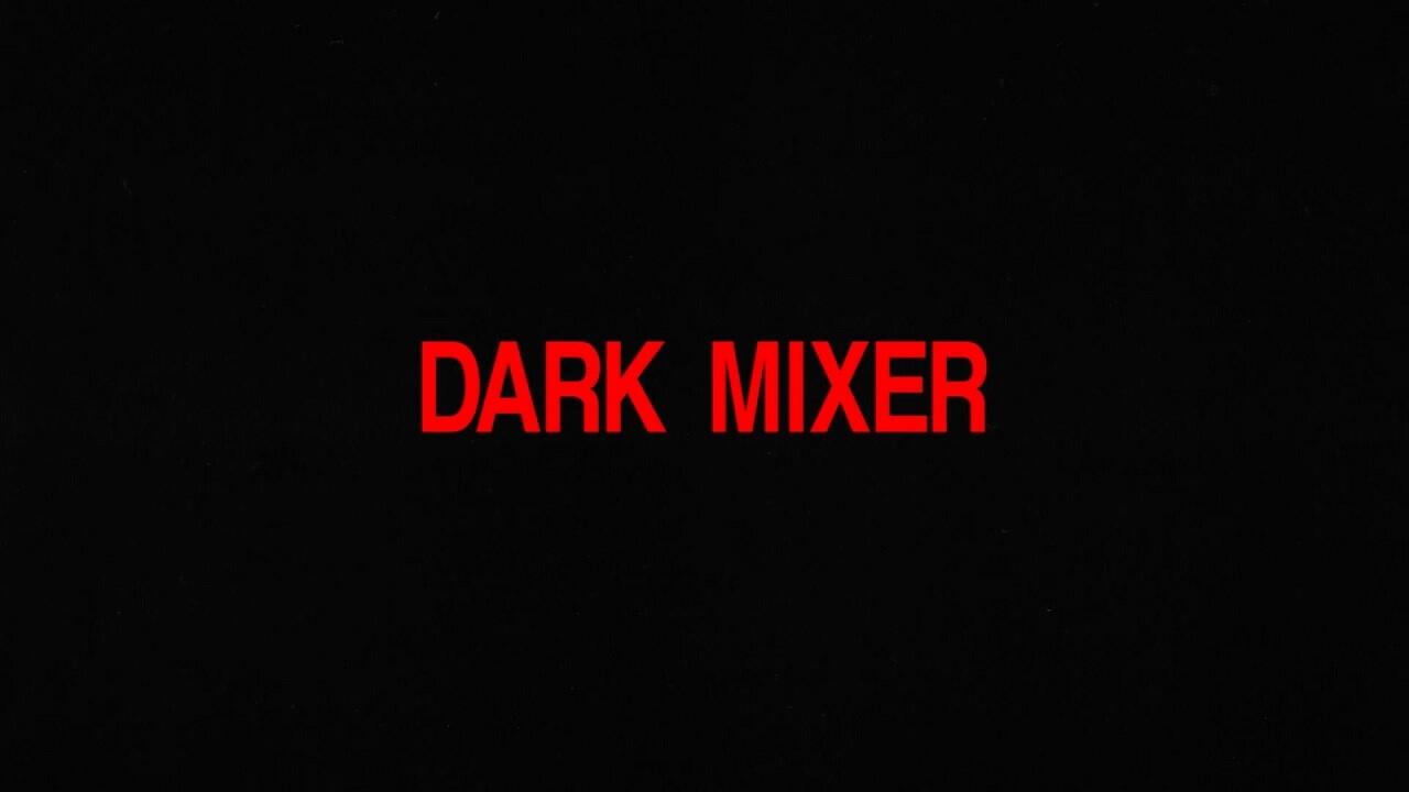 Dark Mixer постер