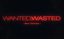 Wanted, Wasted постер