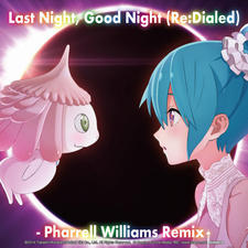 Last Night, Good Night (Re:Dialed): Pharrell Williams Remix постер