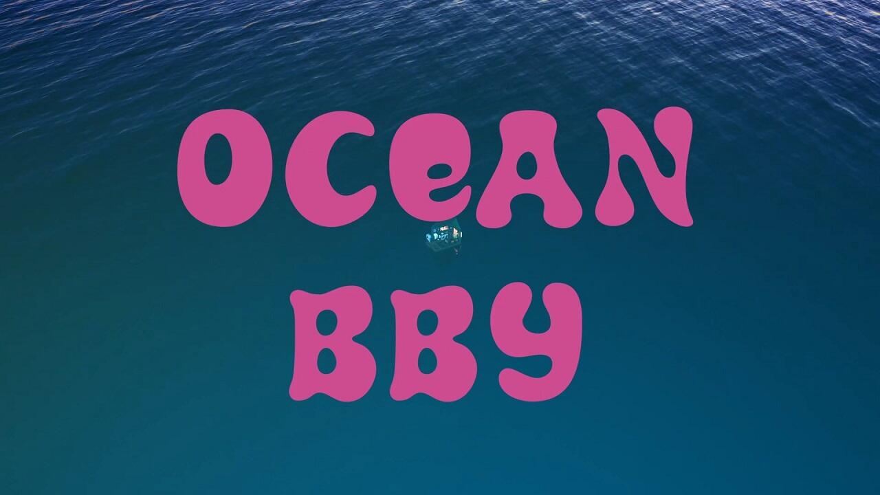 Ocean Bby постер