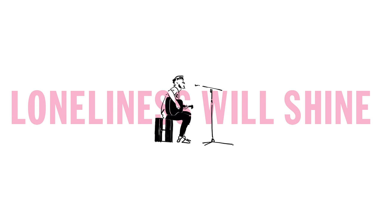 Loneliness Will Shine постер